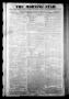 Thumbnail image of item number 1 in: 'The Morning Star. (Houston, Tex.), Vol. 2, No. 111, Ed. 1 Thursday, October 22, 1840'.