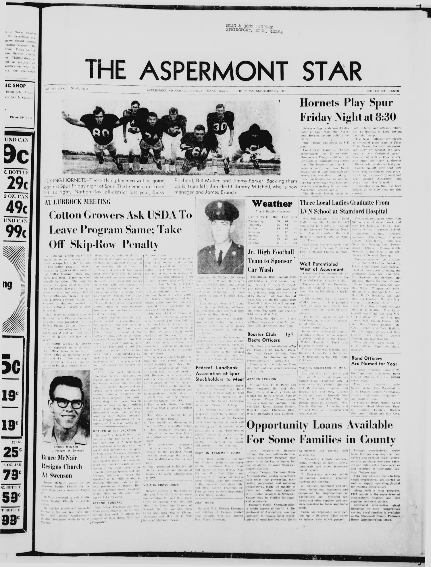 The Aspermont Star (Aspermont, Tex.), Vol. 70, No. 2, Ed. 1  Thursday, September 7, 1967
                                                
                                                    [Sequence #]: 1 of 6
                                                