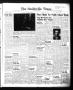 Thumbnail image of item number 1 in: 'The Smithville Times Transcript and Enterprise (Smithville, Tex.), Vol. 69, No. 6, Ed. 1 Thursday, February 11, 1960'.