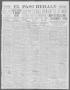 Thumbnail image of item number 1 in: 'El Paso Herald (El Paso, Tex.), Ed. 1, Saturday, March 15, 1913'.