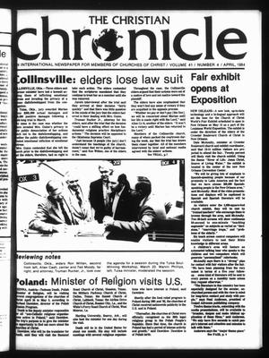 Primary view of object titled 'The Christian Chronicle (Oklahoma City, Okla.), Vol. 41, No. 4, Ed. 1 Sunday, April 1, 1984'.