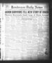 Newspaper: Henderson Daily News (Henderson, Tex.), Vol. 3, No. 19, Ed. 1 Tuesday…