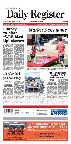 Primary view of Gainesville Daily Register (Gainesville, Tex.), Vol. 128, No. 191, Ed. 1 Wednesday, May 30, 2018