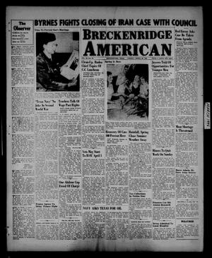 Primary view of object titled 'Breckenridge American (Breckenridge, Tex.), Vol. 26, No. 65, Ed. 1 Tuesday, March 26, 1946'.
