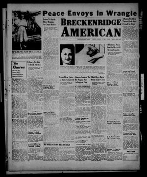 Primary view of object titled 'Breckenridge American (Breckenridge, Tex.), Vol. 26, No. 152, Ed. 1 Sunday, August 11, 1946'.