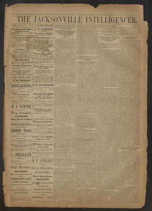 Primary view of object titled 'The Jacksonville Intelligencer. (Jacksonville, Tex.), Vol. 1, No. 37, Ed. 1 Friday, September 26, 1884'.