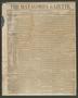 Primary view of The Matagorda Gazette. (Matagorda, Tex.), Vol. 1, No. 17, Ed. 1 Saturday, November 20, 1858