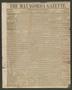 Primary view of The Matagorda Gazette. (Matagorda, Tex.), Vol. 1, No. 27, Ed. 1 Saturday, February 5, 1859