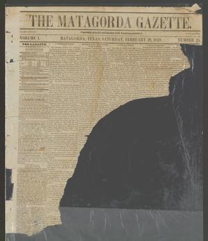 Primary view of object titled 'The Matagorda Gazette. (Matagorda, Tex.), Vol. 1, No. 29, Ed. 1 Saturday, February 19, 1859'.