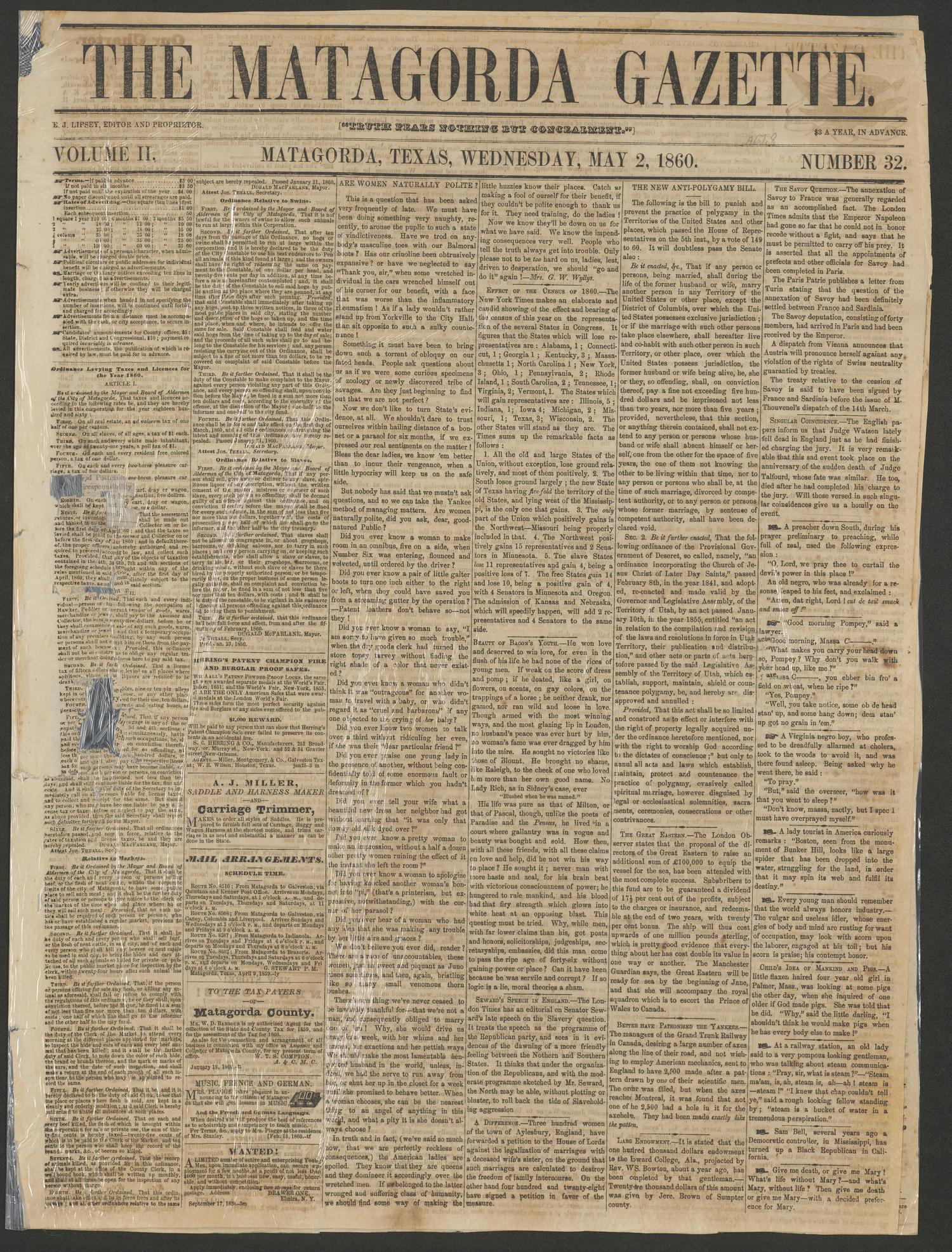The Matagorda Gazette. (Matagorda, Tex.), Vol. 2, No. 32, Ed. 1 Wednesday, May 2, 1860
                                                
                                                    [Sequence #]: 1 of 4
                                                