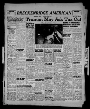 Primary view of object titled 'Breckenridge American (Breckenridge, Tex.), Vol. 28, No. 4, Ed. 1 Monday, January 5, 1948'.