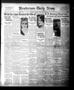 Primary view of Henderson Daily News (Henderson, Tex.),, Vol. 1, No. 31, Ed. 1 Friday, April 24, 1931