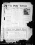 Newspaper: The Daily Tribune. (Bay City, Tex.), Vol. 7, No. 312, Ed. 1 Tuesday, …