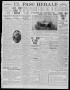 Primary view of El Paso Herald (El Paso, Tex.), Ed. 1, Monday, May 30, 1910