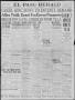 Thumbnail image of item number 1 in: 'El Paso Herald (El Paso, Tex.), Ed. 1, Friday, December 15, 1916'.