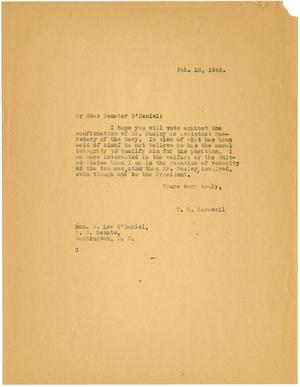 Primary view of object titled '[Letter from T. N. Carswell to Senator W. Lee O'Daniel - February 18, 1946]'.
