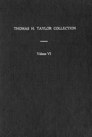Primary view of object titled 'Thomas H. Taylor Collection: Volume 6'.