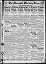 Newspaper: The Marshall Morning News (Marshall, Tex.), Vol. 1, No. 19, Ed. 1 Sun…