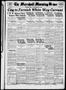 Newspaper: The Marshall Morning News (Marshall, Tex.), Vol. 1, No. 37, Ed. 1 Tue…