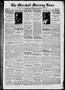 Newspaper: The Marshall Morning News (Marshall, Tex.), Vol. 2, No. 160, Ed. 1 Tu…