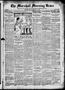Newspaper: The Marshall Morning News (Marshall, Tex.), Vol. 2, No. 238, Ed. 1 Tu…