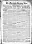 Newspaper: The Marshall Morning News (Marshall, Tex.), Vol. 3, No. 38, Ed. 1 Fri…