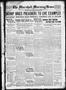 Primary view of The Marshall Morning News (Marshall, Tex.), Vol. 4, No. 68, Ed. 1 Saturday, November 25, 1922