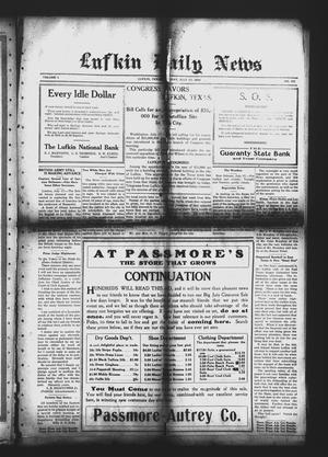 Primary view of object titled 'Lufkin Daily News (Lufkin, Tex.), Vol. 1, No. 221, Ed. 1 Monday, July 17, 1916'.