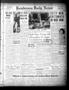 Primary view of Henderson Daily News (Henderson, Tex.), Vol. 9, No. 311, Ed. 1 Sunday, March 17, 1940