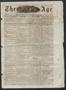 Thumbnail image of item number 1 in: 'The Age. (Houston, Tex.), Vol. 5, No. 25, Ed. 1 Friday, July 16, 1875'.