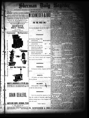 Primary view of object titled 'Sherman Daily Register (Sherman, Tex.), Vol. 2, No. 134, Ed. 1 Friday, April 29, 1887'.