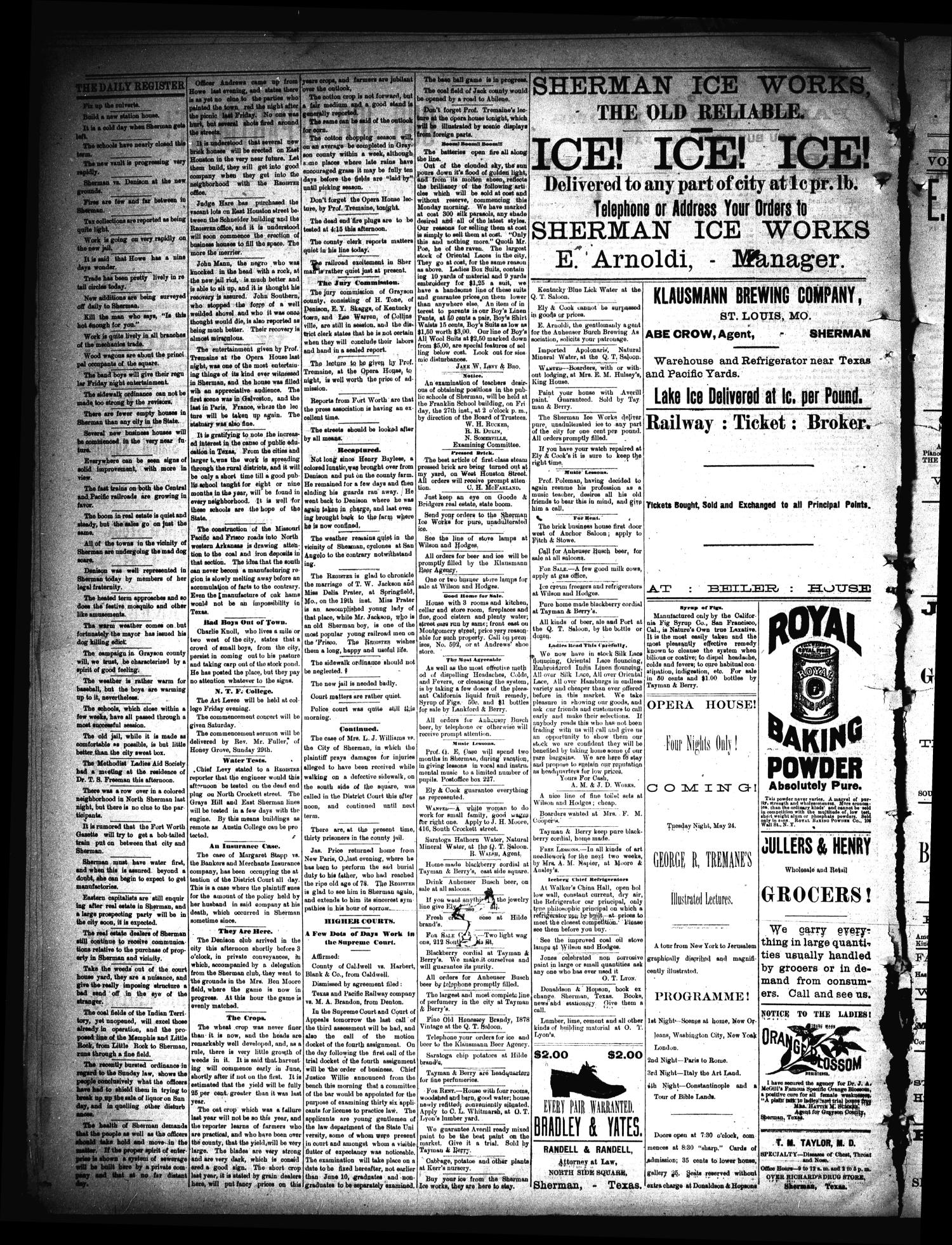 Sherman Daily Register (Sherman, Tex.), Vol. 2, No. 156, Ed. 1 Wednesday, May 25, 1887
                                                
                                                    [Sequence #]: 4 of 4
                                                