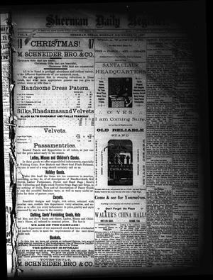 Primary view of object titled 'Sherman Daily Register (Sherman, Tex.), Vol. 3, No. 15, Ed. 1 Monday, December 12, 1887'.