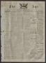 Thumbnail image of item number 1 in: 'The Age. (Houston, Tex.), Vol. 5, No. 174, Ed. 1 Saturday, January 15, 1876'.