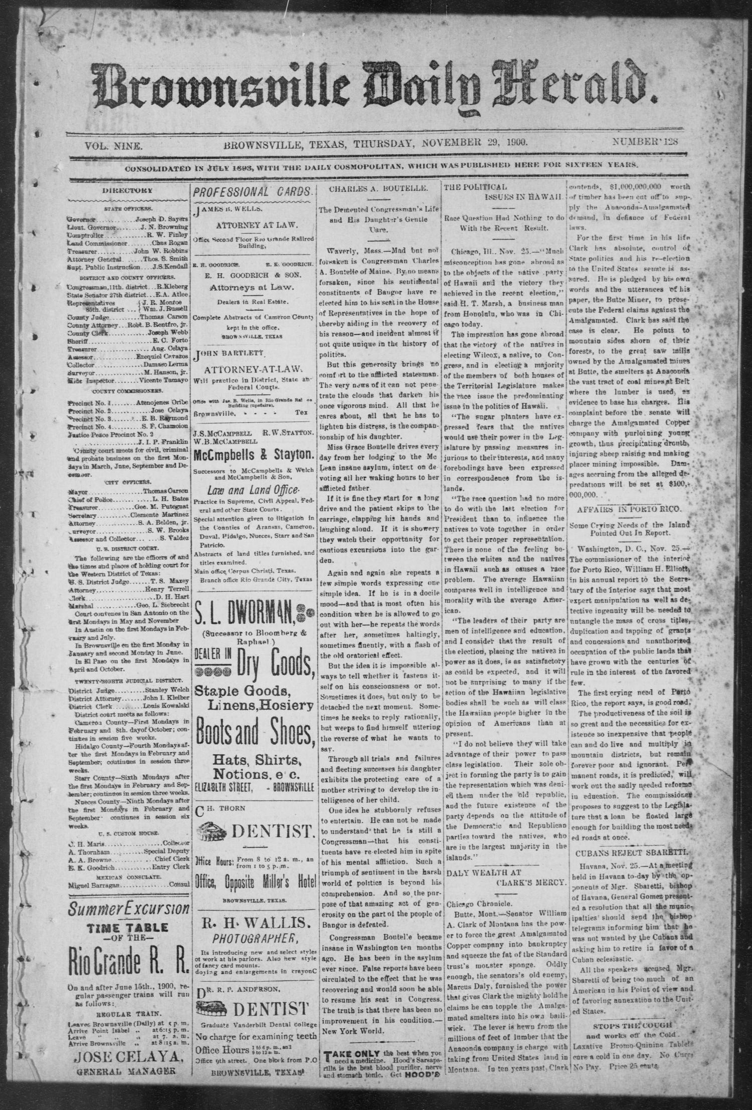 Brownsville Daily Herald (Brownsville, Tex.), Vol. NINE, No. 128, Ed. 1, Thursday, November 29, 1900
                                                
                                                    [Sequence #]: 1 of 4
                                                