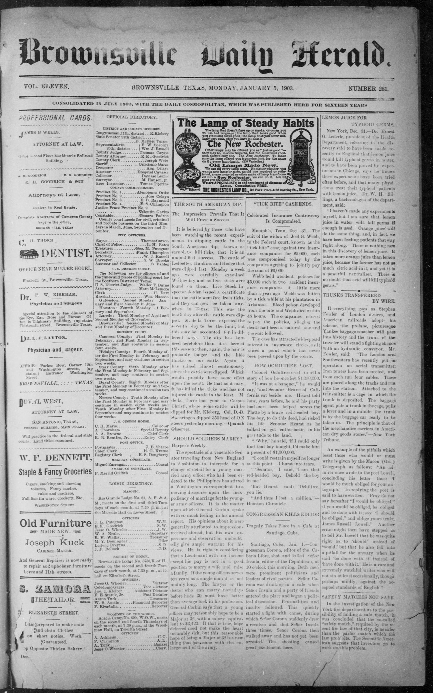 The Brownsville Daily Herald. (Brownsville, Tex.), Vol. ELEVEN, No. 261, Ed. 1, Monday, January 5, 1903
                                                
                                                    [Sequence #]: 1 of 4
                                                