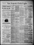 Thumbnail image of item number 1 in: 'San Antonio Daily Light (San Antonio, Tex.), Vol. 6, No. 115, Ed. 1, Wednesday, June 2, 1886'.