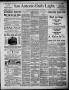 Newspaper: San Antonio Daily Light (San Antonio, Tex.), Vol. 6, No. 161, Ed. 1, …