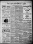 Newspaper: San Antonio Daily Light (San Antonio, Tex.), Vol. 6, No. 167, Ed. 1, …