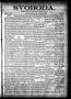 Newspaper: Svoboda. (La Grange, Tex.), Vol. 13, No. 9, Ed. 1 Thursday, March 10,…