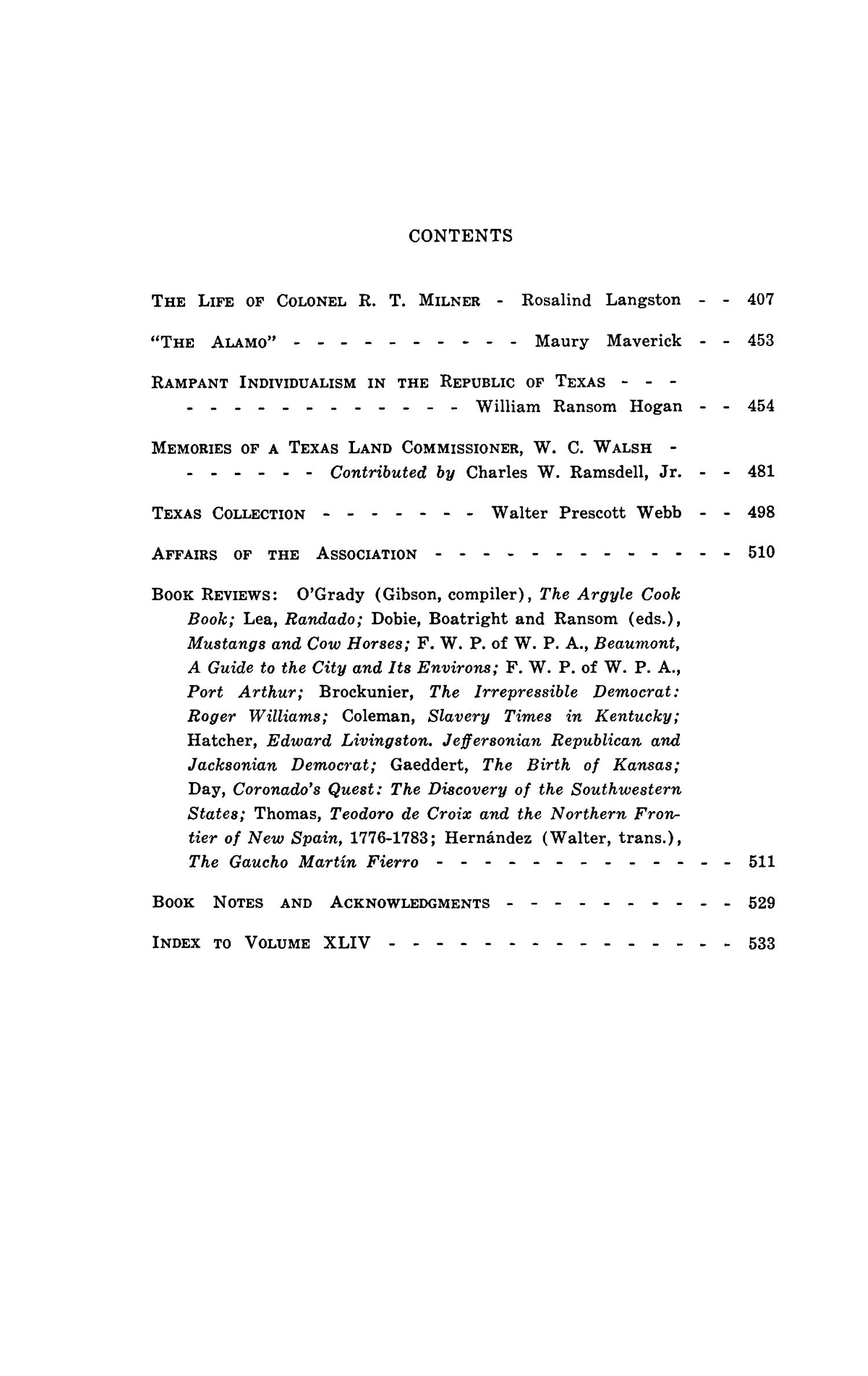 The Southwestern Historical Quarterly, Volume 44, July 1940 - April, 1941
                                                
                                                    None
                                                