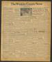 Newspaper: The Winkler County News (Kermit, Tex.), Vol. 12, No. 16, Ed. 1 Thursd…