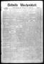 Newspaper: Bellville Wochenblatt. (Bellville, Tex.), Vol. 2, No. 13, Ed. 1 Thurs…