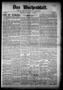 Thumbnail image of item number 1 in: 'Das Wochenblatt. (Austin, Tex.), Vol. 7, No. 45, Ed. 1 Wednesday, June 7, 1916'.