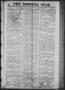 Thumbnail image of item number 1 in: 'The Morning Star. (Houston, Tex.), Vol. 1, No. 197, Ed. 1 Saturday, December 7, 1839'.