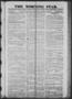 Thumbnail image of item number 1 in: 'The Morning Star. (Houston, Tex.), Vol. 1, No. 232, Ed. 1 Saturday, January 18, 1840'.