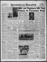 Newspaper: Brownwood Bulletin (Brownwood, Tex.), Vol. 55, No. 219, Ed. 1 Monday,…
