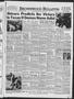 Newspaper: Brownwood Bulletin (Brownwood, Tex.), Vol. 56, No. 179, Ed. 1 Friday,…