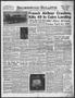 Newspaper: Brownwood Bulletin (Brownwood, Tex.), Vol. 56, No. 109, Ed. 1 Monday,…