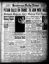 Newspaper: Henderson Daily News (Henderson, Tex.), Vol. 11, No. 49, Ed. 1 Thursd…
